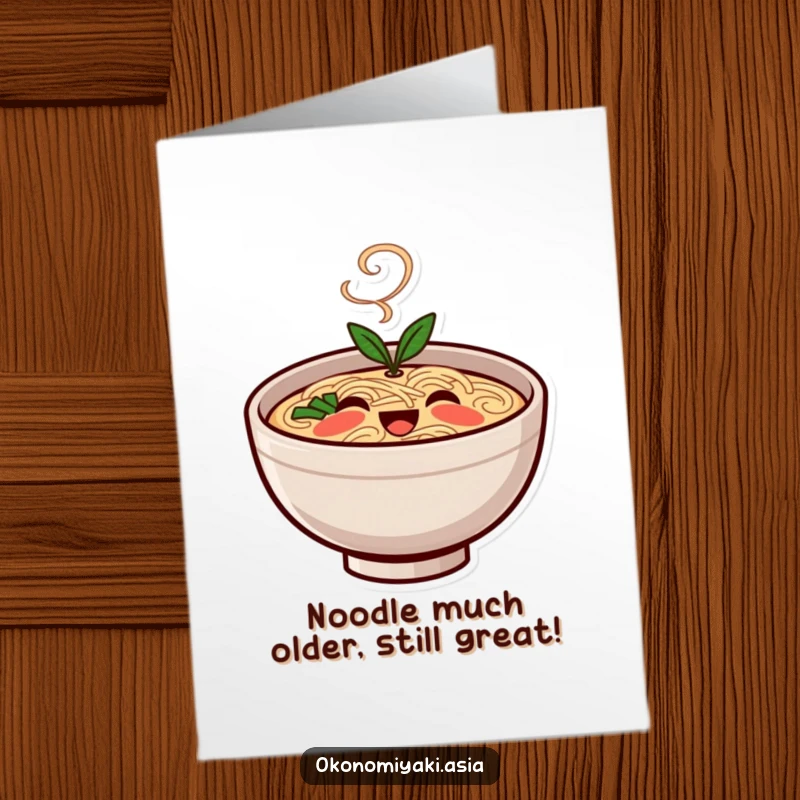 Funny Free Printable Birthday Card featuring a smiling, stylized ramen bowl character with steam gently rising, wishing a delicious time.