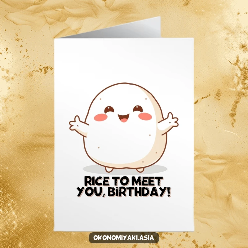 Funny Free Printable Birthday Card: Smiling plump onigiri with arms flung wide, offering a warm welcome.