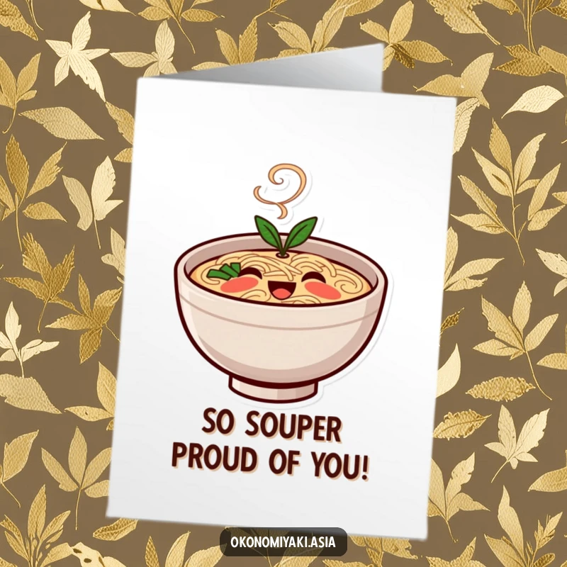 Funny Free Printable Congratulations Card with a smiling ramen bowl character, sending warm wishes for a souper success, steam rising.